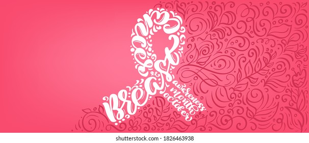 Stylized pink banner ribbon with vector quote Breast Canser for October is Cancer Awareness Month Calligraphy lettering illustration on pink flourish background.