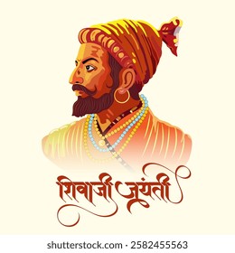 A stylized portrait of a bearded man in a turban with jewelry represents Chhatrapati Shivaji Maharaj. Below, "Shivaji Jayanti" in marathi calligraphy marks his birth anniversary.