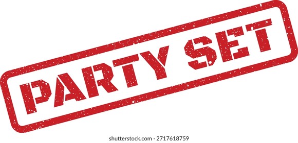 Un sello de goma rojo estilizado con el texto "PARTY SET", adecuado para planificadores de eventos, promociones o invitaciones temáticas. La textura grunge añade una sensación auténtica.