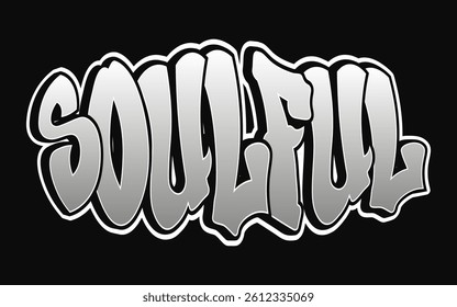 A stylized rendering of the word soulful in striking graffiti-style lettering, perfect for design.