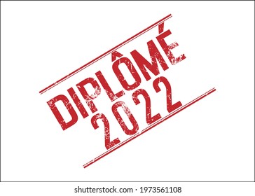 Stylized stamp impression of the inscription Graduate 2022 in French language. Flat design.