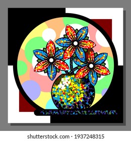 Stylized still life with colorful flowers in a vase. Abstract wall art, poster design. Vector illustration.