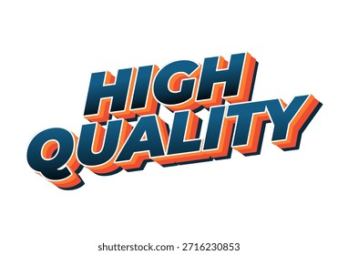Stylized text graphic featuring the words high quality in bold, colorful typography