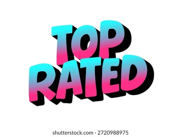 Gráfico de texto estilizado con las palabras Top Rated en un gradiente vibrante de rosa y azul con un efecto de sombra.