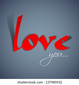 Stylized text Love you on grey background.