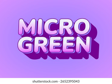 Stylized text reading MICRO GREEN in a playful font with a gradient from light pink to purple, set against a soft purple background. The text features a shadow effect, adding depth.