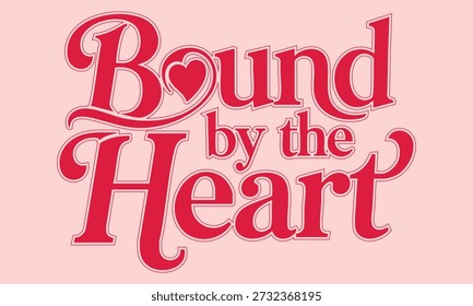 Un diseño tipográfico estilizado con la frase 'Bound by the Heart' en rojo sobre fondo rosa