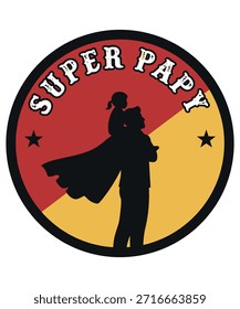 A stylized vector art badge featuring a superhero silhouette of a grandfather holding a child, with the text 'Super Papy' at the top. Perfect for family, hero, and love themes.