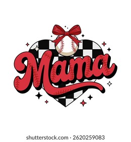 Stylized vector illustration of the word "Mama" in red script with baseball stitching, placed over a black and white checkered heart, featuring a baseball with a red bow