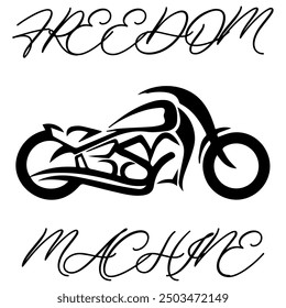 Stylized Vector Image Of A Custom Motorcycle On A White Background With Lettering FREEDOM MACHINE. T-shirt Image.