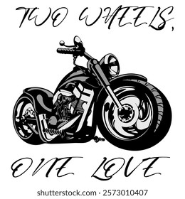 Stylized Vector Image Of A Custom Motorcycle On A White Background With Lettering TWO WHEELS, ONE LOVE. T-shirt Image