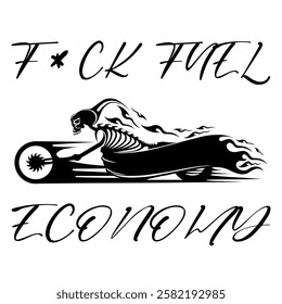 Stylized Vector Image Of A Custom Motorcycle On A White Background With Lettering F*CK FUEL ECONOMY. T-shirt Image. Jacket design.