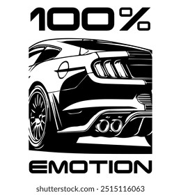 Stylized Vector Image Of A Sports Car On A White Background With Lettering 100% EMOTION. T-shirt Image.
