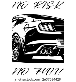 Stylized Vector Image Of A Sports Car On A White Background With Lettering NO RISK NO FUN! T-shirt Image. Image For Tattoo. Jacket design