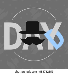 Stylized vector logo. Dad day vector illustration with hanging letter mustache and top hat for the Father's day