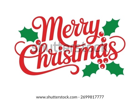 Stylized vector text illustration with holly berry accent decoration. Decorative graphic element with leaves and berries for design graphic. Merry and festive illustration.