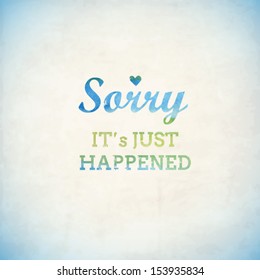 Stylized vintage sorry card with watercolor phrase and heart