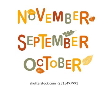 stylized words of the months 'NOVEMBER,' 'SEPTEMBER,' and 'OCTOBER' adorned with autumn leaves in vibrant colors like orange, yellow, and green. seasonal decorations create a festive autumn ambiance.