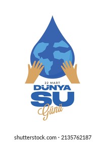 Dünya su günü. English: World water day.