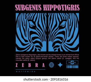 Subgenus Hippotigris, zebra t shirt design, vector graphic, typographic poster or tshirts street wear and Urban style