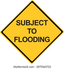 Subject to Flooding Warning Sign