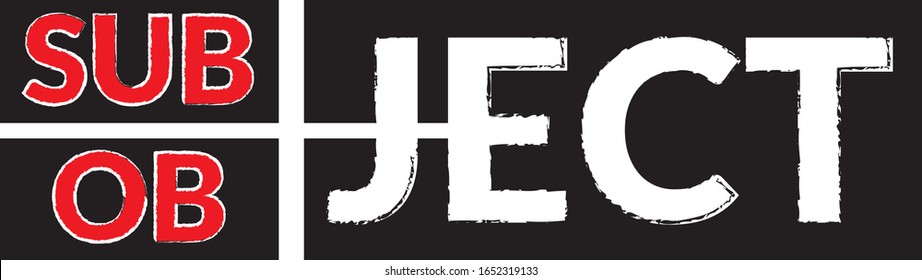 Subject and object. Stylish t-shirt and apparel modern design, typography, print, Global swatches, vector illustration.