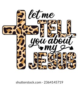 Sublimation jesus t-shirt  Design,Let me tell you about my Jesus t-shirt ,god t-shirt 