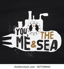 Submarine, couple, you, me and the sea
