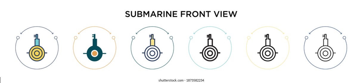 Submarine front view icon in filled, thin line, outline and stroke style. Vector illustration of two colored and black submarine front view vector icons designs can be used for mobile, ui, web