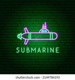 Submarine Neon Label. Vector Illustration of War Promotion.
