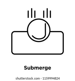 Submerge icon vector isolated on white background, Submerge transparent sign , sign and symbols in thin linear outline style