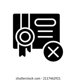 Submission decline black glyph icon. Rejected document. Trading without permit. Illegal international sales. Smuggling. Silhouette symbol on white space. Vector isolated illustration