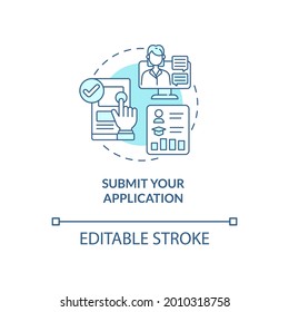 Submit application concept icon. International internship abstract idea thin line illustration. Interning for company. Academic registration. Vector isolated outline color drawing. Editable stroke