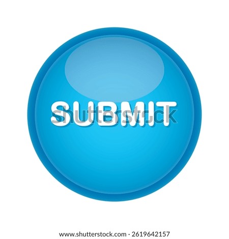 Submit blue glossy button symbol icon isolated on a white background. Click and action button for web template, applications, development. Vector illustration.