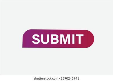 submit buttons for websites, application Design, Element, learn, stay, template, top scorer, design, level, sign, speech, bubble  banner, modern, symbol, click. 
