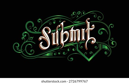 SUBMIT lettering custom style design