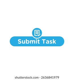 Submit Task Button Vector with Document Icon, Blue Task Submission UI Element.