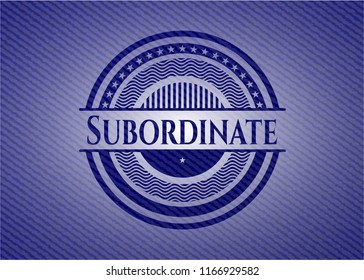 Subordinate badge with jean texture