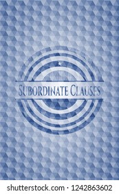 Subordinate Clauses blue emblem or badge with geometric pattern background.