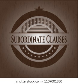 Subordinate Clauses retro style wooden emblem