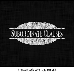 Subordinate Clauses written on a chalkboard