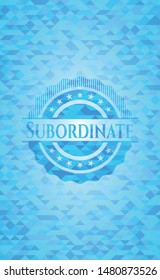 Subordinate realistic light blue emblem. Mosaic background