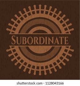 Subordinate retro style wood emblem