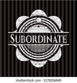 Subordinate silver shiny badge