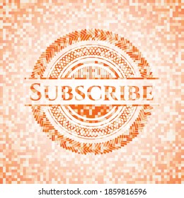 Subscribe abstract emblem, orange mosaic background 