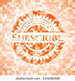 Subscribe abstract orange mosaic emblem with background
