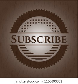 Subscribe badge with wood background