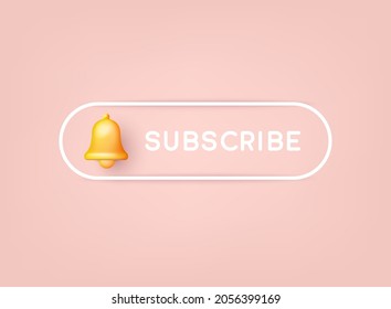 Subscribe, bell button. Button subscribe to channel, blog. Social media background. Marketing. 3D Web Vector Illustrations.