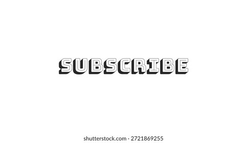 Inscreva-se em negrito palavra popular internet botão. Assinatura, associação ao canal. Ingressar na oferta. Plataforma de streaming. Tipografia de contorno em preto-e-branco com efeito de sombra. Fonte Bungee Shade usada