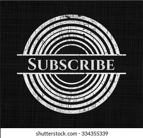 Subscribe with chalkboard texture